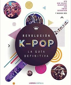 Literatura Cúpula  | Revolucion K - Pop: La Guia Definitiva