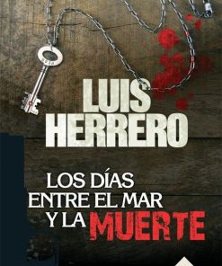 Literatura La Esfera de los Libros  | Dias Entre El Mar Y La Muerte, Los